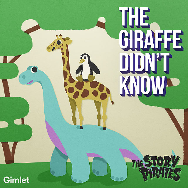 Story Pirates - The Giraffe Didn't Know